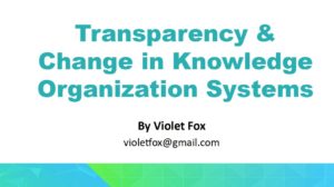 presentation slide with title "Transparency & change in knowledge organization systems"