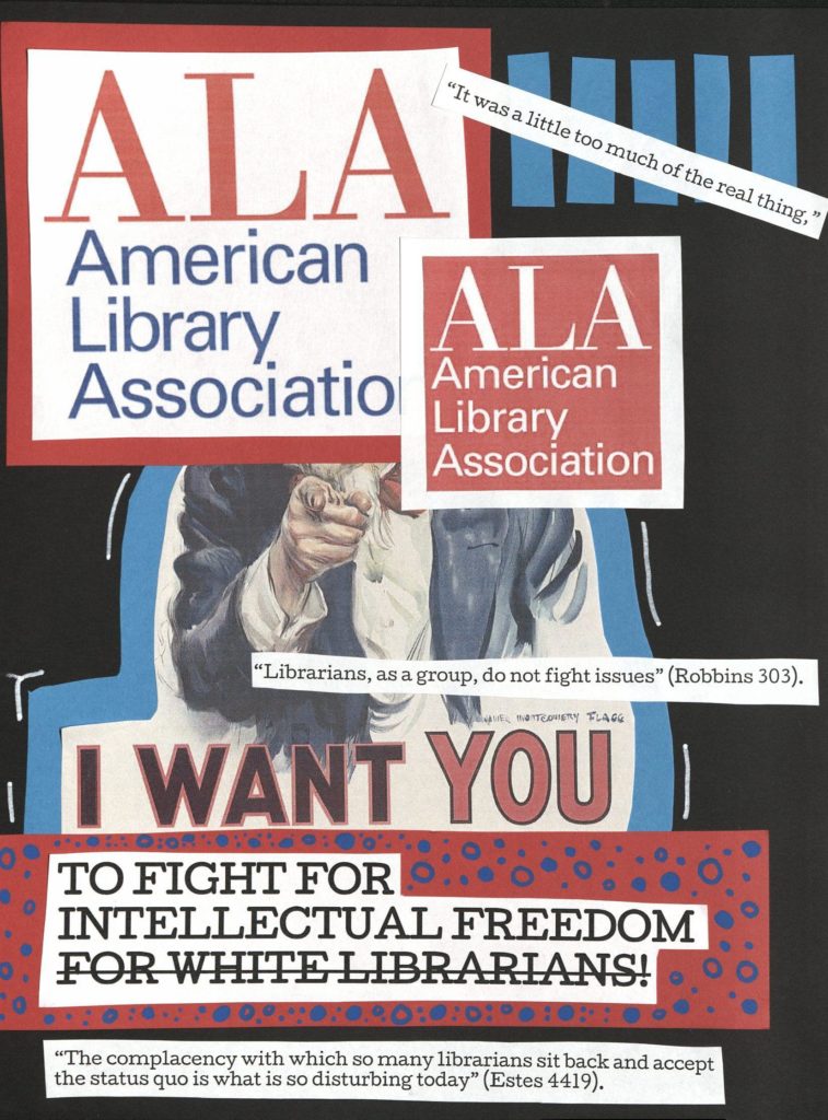 artistic collage featuring a pointing Uncle Sam and phrases such as "The complacency with which so many librarians sit back and accept the status quo is what is so disturbing today"